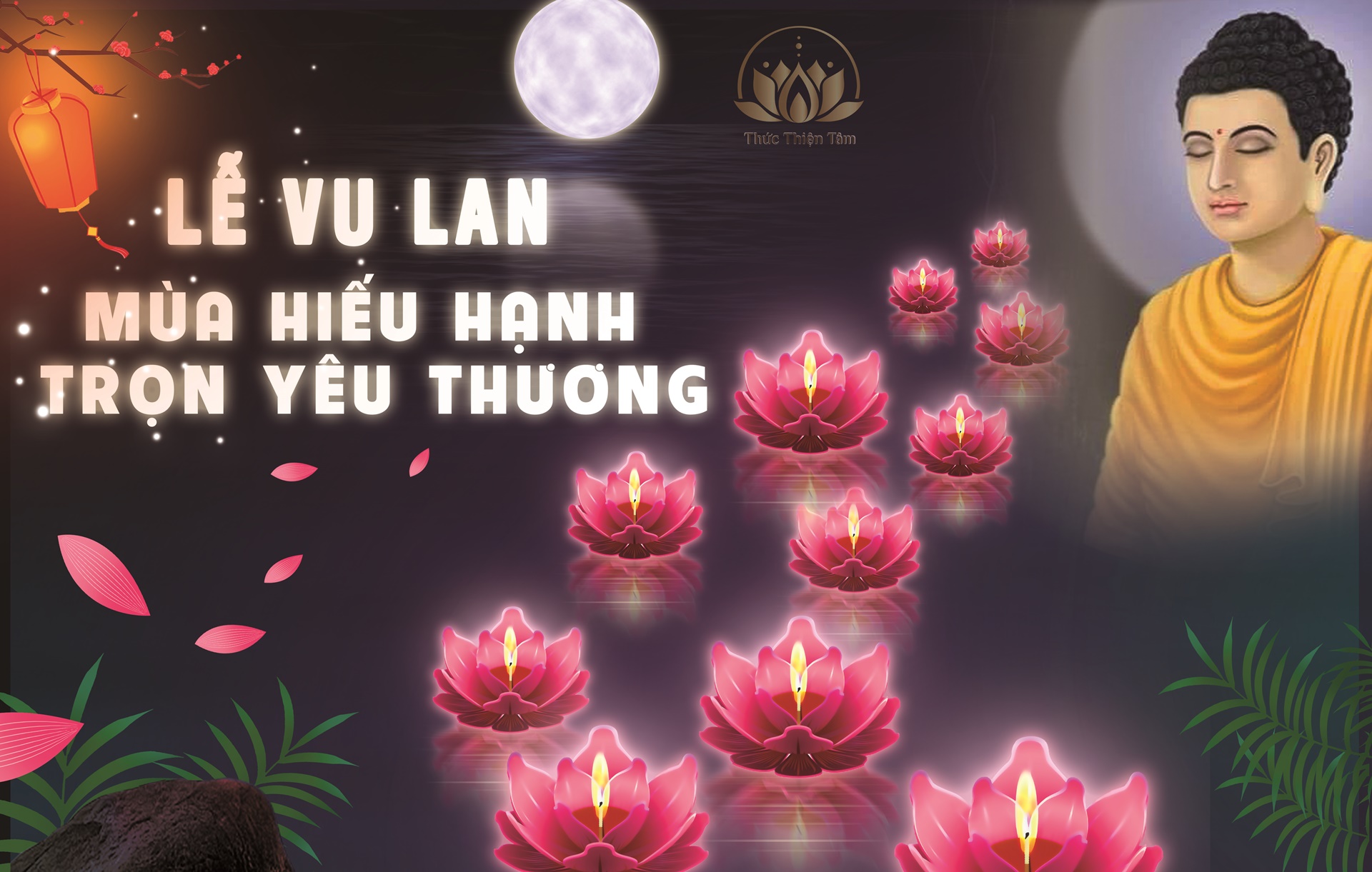 LỄ VU LAN - MÙA HIẾU HẠNH, TRỌN YÊU THƯƠNG