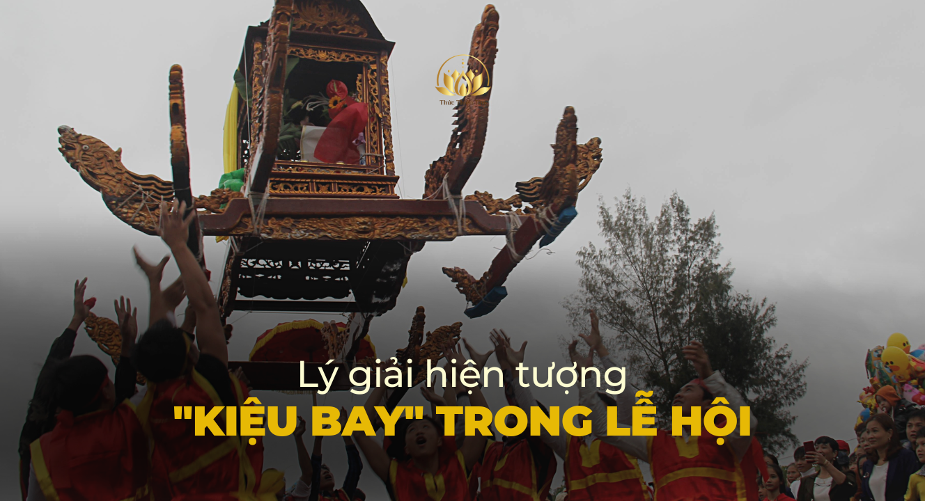 LÝ GIẢI HIỆN TƯỢNG “KIỆU BAY” TRONG LỄ HỘI