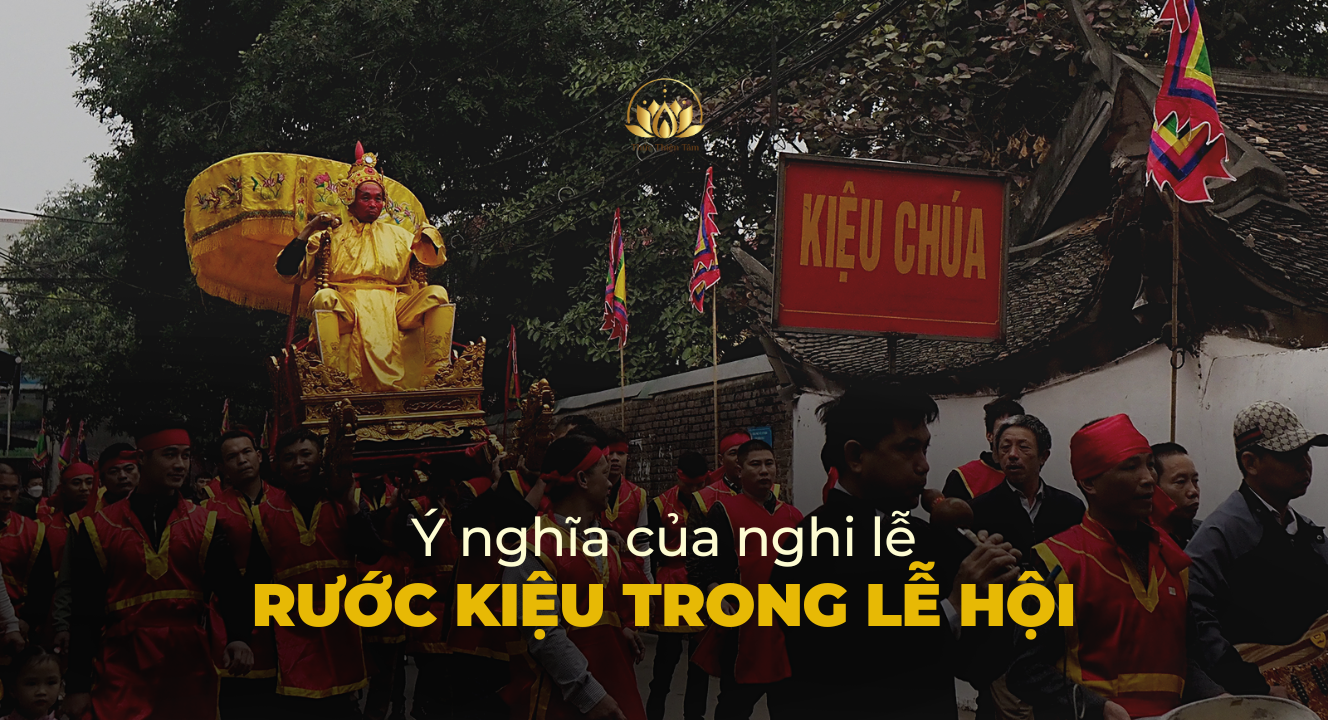 Ý NGHĨA CỦA NGHI LỄ RƯỚC KIỆU TRONG CÁC LỄ HỘI