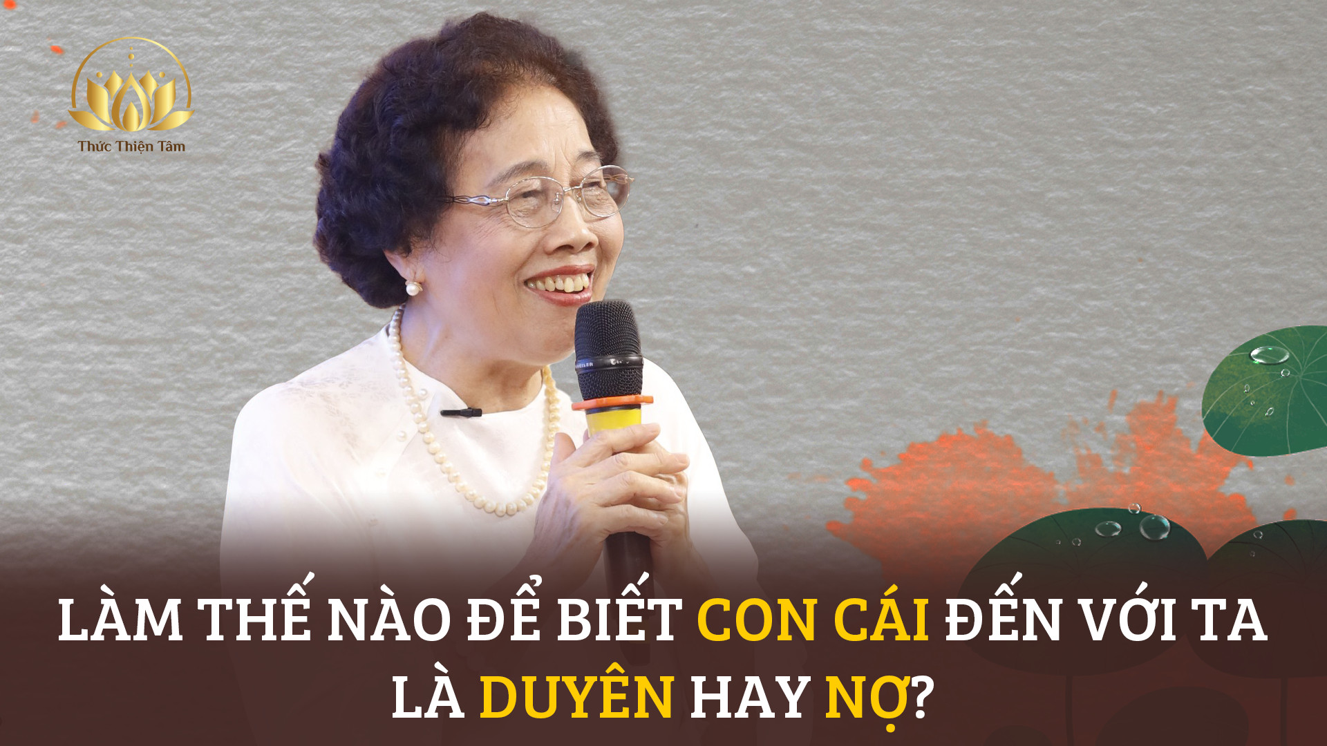 LÀM THẾ NÀO ĐỂ BIẾT CON CÁI ĐẾN VỚI TA LÀ DUYÊN HAY NỢ?