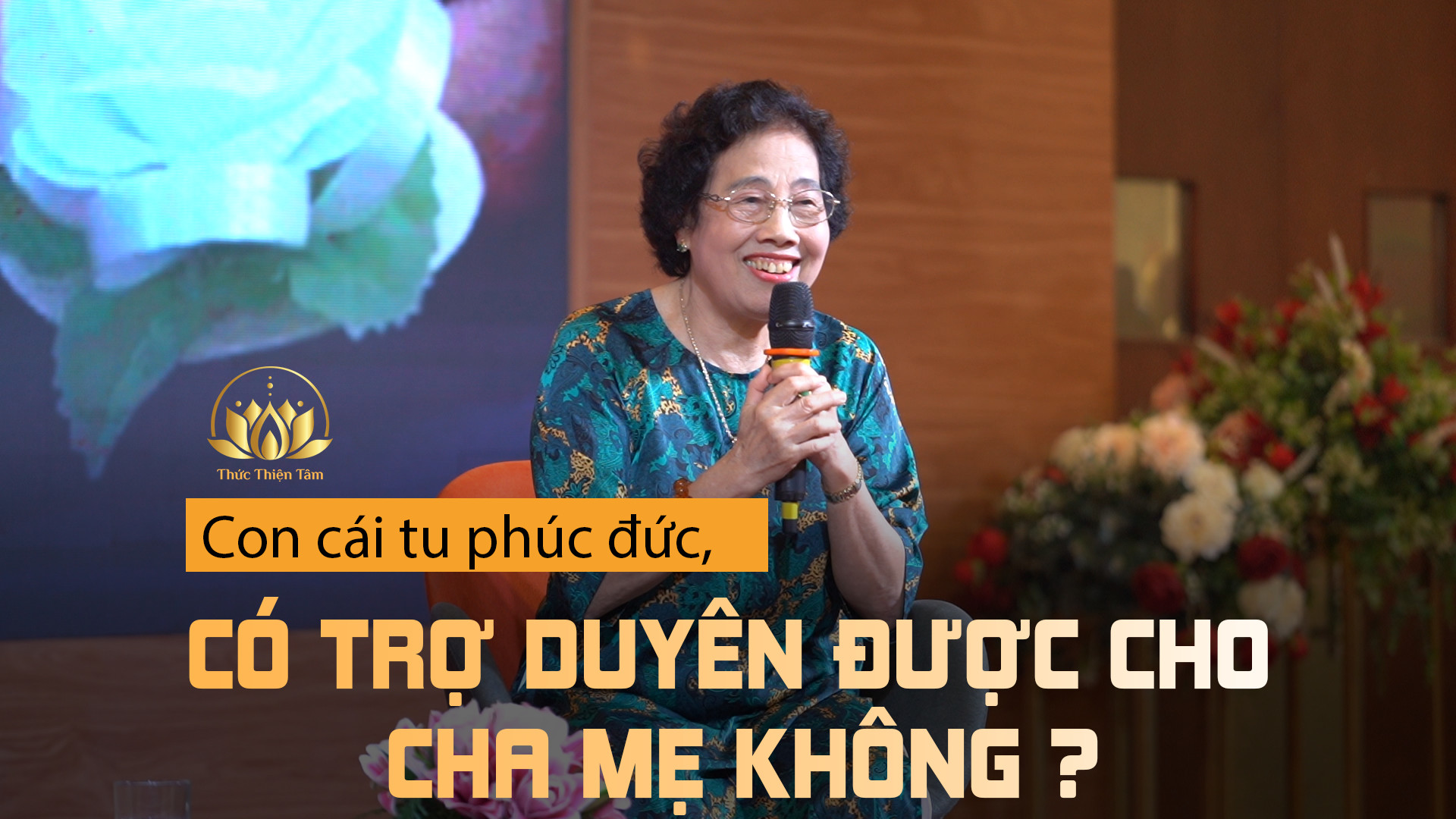 CON CÁI TU PHÚC ĐỨC, CÓ TRỢ DUYÊN ĐƯỢC CHO CHA MẸ KHÔNG?