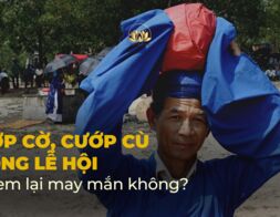 CƯỚP CỜ, CƯỚP CÙ TRONG LỄ HỘI CÓ ĐEM LẠI MAY MẮN KHÔNG?