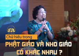 CHỮ HIẾU TRONG PHẬT GIÁO VÀ NHO GIÁO CÓ KHÁC NHAU?