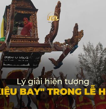 LÝ GIẢI HIỆN TƯỢNG “KIỆU BAY” TRONG LỄ HỘI