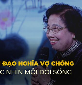 KIẾN GIẢI ĐẠO NGHĨA VỢ CHỒNG DƯỚI MỖI GÓC NHÌN ĐỜI SỐNG
