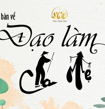 LUẬN BÀN VỀ ĐẠO LÀM CHA MẸ