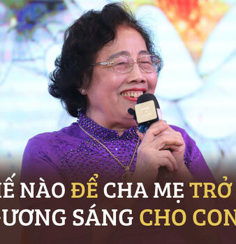 LÀM THẾ NÀO ĐỂ CHA MẸ TRỞ THÀNH GƯƠNG SÁNG CHO CON?