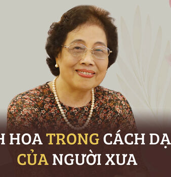 TINH HOA TRONG CÁCH DẠY CON CỦA NGƯỜI XƯA