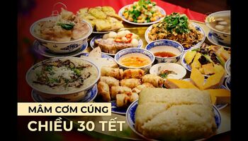 Mâm cơm cúng chiều 30 Tết như thế nào cho đúng Đạo?