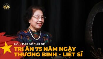 Hỏi - Đáp về chủ đề "Tri ân 75 năm ngày Thương binh - Liệt sĩ" 27/7/2022